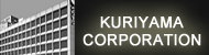 KURIYAMA CORPORATION